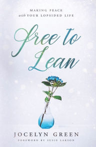 Free e books download pdf Free to Lean: Making Peace with Your Lopsided Life 9798989696307 iBook PDB MOBI English version