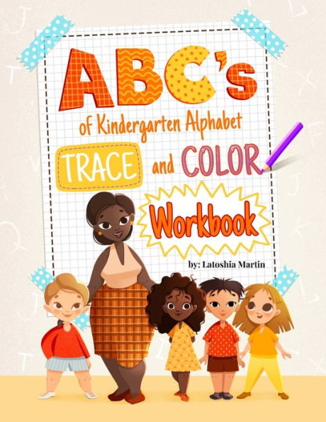 ABC's of Kindergarten: Trace and Color Workbook