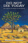Do Not Die Today: Use Caution! The Desert Can Be Deadly