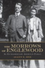 The Morrows of Englewood: An Extraordinary American Family
