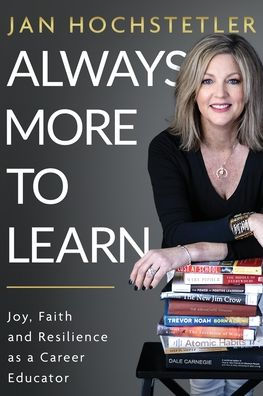 Always More to Learn: Joy, Faith, and Resilience as a Career Educator