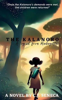 The Kalanoro: A Legend From Madagascar