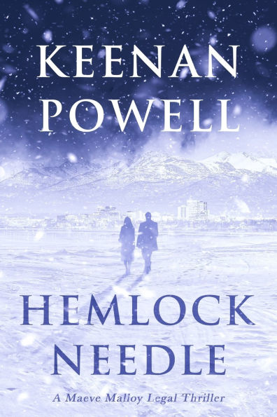Hemlock Needle: A Maeve Malloy Legal Thriller