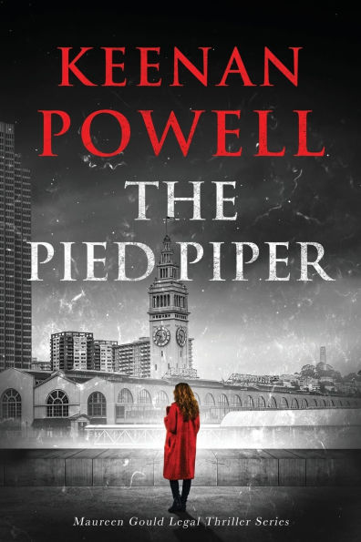 The Pied Piper: A Maureen Gould Legal Thriller