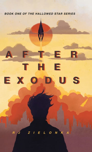 After the Exodus: Book One of The Hallowed Star Series