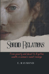 Title: Sordid Relations, Author: E. Raymond