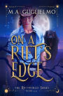 On A Rift's Edge