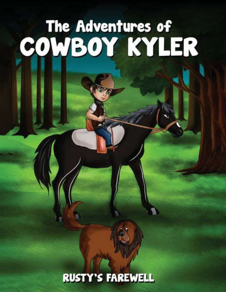 The Adventures of Cowboy Kyler: Rusty's Farewell