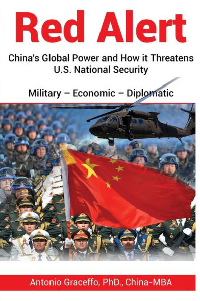 Red Alert: China's Global Power and How it Threatens U.S. National Security