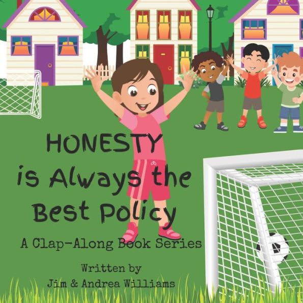 Honesty is Always the Best Policy: A Clap-Along Book Series