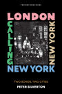 London Calling New York New York: Two Songs, Two Cities