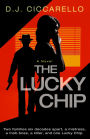 The Lucky Chip: A Psychological Thriller of Betrayal and Murder in The City of Sin