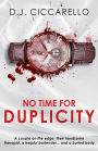 No Time For Duplicity