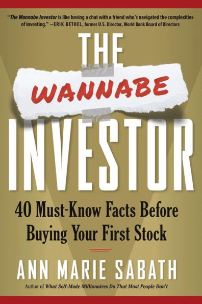 The Wannabe Investor: 40 Must-Know Facts Before Buying Your First Stock