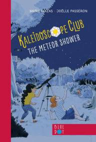 Title: The Meteor Shower: Kaleidoscope Club Series Book #2, Author: Marie Mazas