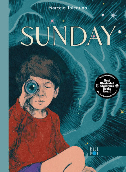Sunday (A New York Times/New York Public Library Best Illustrated Children's Book)