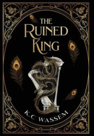 Title: The Ruined King, Author: K C Wassem