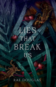Ebook for manual testing download Lies That Break Us ePub MOBI by Rae Douglas