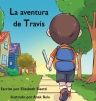 Title: La aventura de Travis, Author: Elizabeth Bisetti