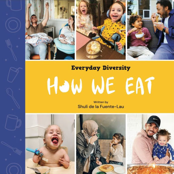 How We Eat: Celebrating Food & Feeding Tools