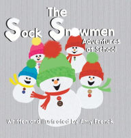 Title: The Sock Snowmen Adventures at School, Author: Amy Frenck