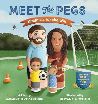 Meet The Pegs Kindness for the Win: Kindness for the Win