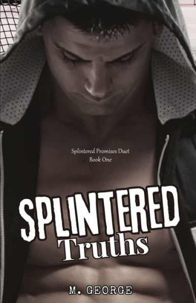 Splintered Truths: Promises Duet- Book One