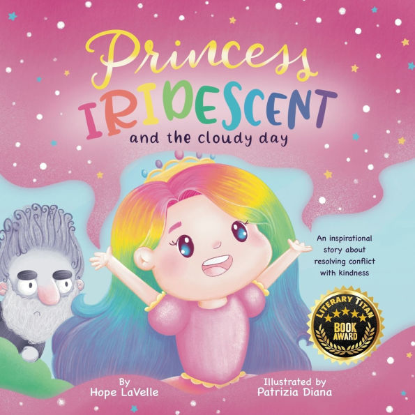 Princess Iridescent: and the Cloudy Day