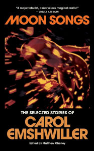 Google book search downloader Moon Songs: The Selected Stories of Carol Emshwiller 9798989908936