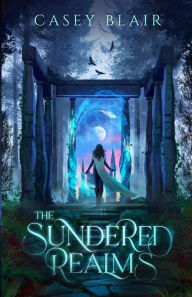 Epub books to download for free The Sundered Realms: A New Adult Epic Fantasy Romance English version