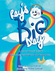 Free audiobook downloads for computer Ray's Big Day by Jessica Villarruel ePub PDF CHM 9798989914029