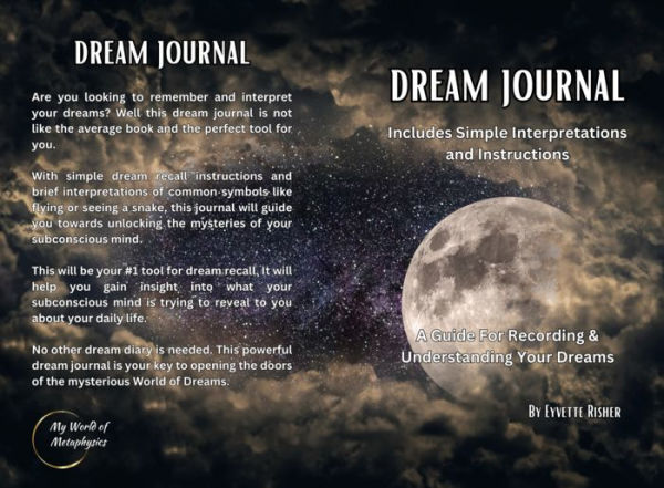 DREAM JOURNAL: A Guide To Recording & Understanding Your Dreams