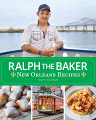 Download android books free Ralph the Baker New Orleans Recipes 9798989918515