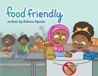 Title: Food Friendly, Author: Kianna Nycole