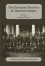 The European Discovery of American Surgery: Volume 2: Surgical 