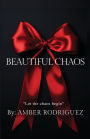 Beautiful Chaos