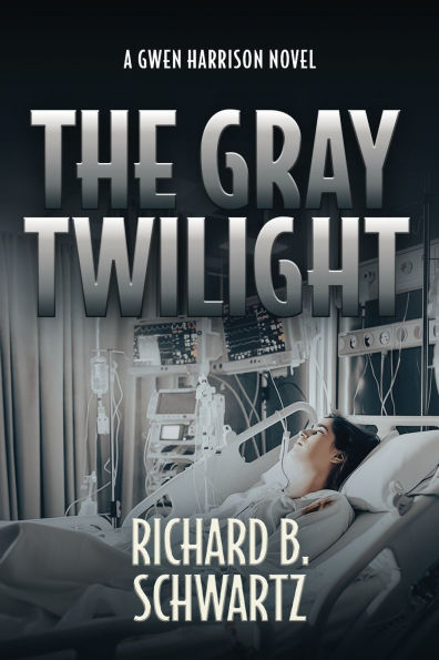 The Gray Twilight: A Gwen Harrison Novel