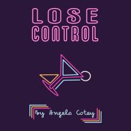 English books for downloads Lose Control (English Edition) 9798989935307 by Angela Cotey, T Murphy PDB MOBI FB2