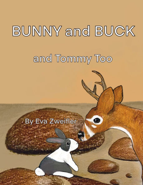 Bunny and Buck and Tommy Too