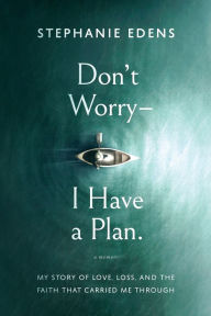 Ebook epub kostenlos downloaden Don't Worry-I Have a Plan