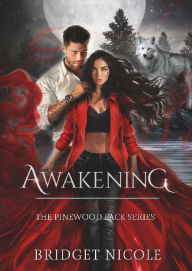 Title: Awakening, Author: Bridget Nicole