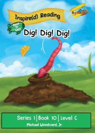 Title: Dig! Dig! Dig!: Series 1 Book 10 Level C, Author: Michael Woodward