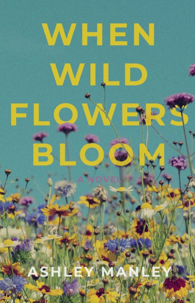 When Wildflowers Bloom