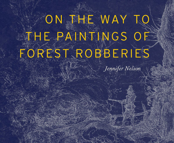 On the Way to the Paintings of Forest Robberies