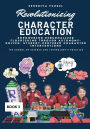 Revolutionizing Character Education: Empowering Personalized Flourishing Through Autonomy-Driven, Student-Centered Character Interventions