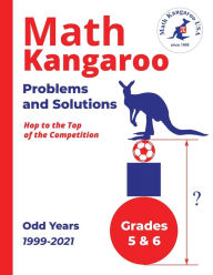 Title: Math Kangaroo Problems and Solutions - Grades 5 & 6 - Odd Years, Author: Math Kangaroo USA