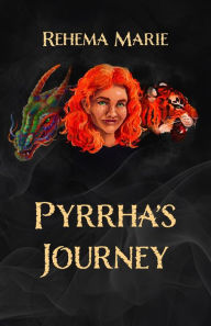 Title: Pyrrha's Journey, Author: Rehema Marie