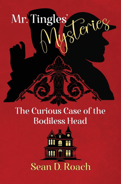 Mr. Tingles' Mysteries: the Curious Case of Bodiless Head