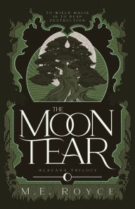 Title: The Moon Tear, Author: M E Royce