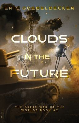 Clouds in the Future: A Sequel to War of the Worlds